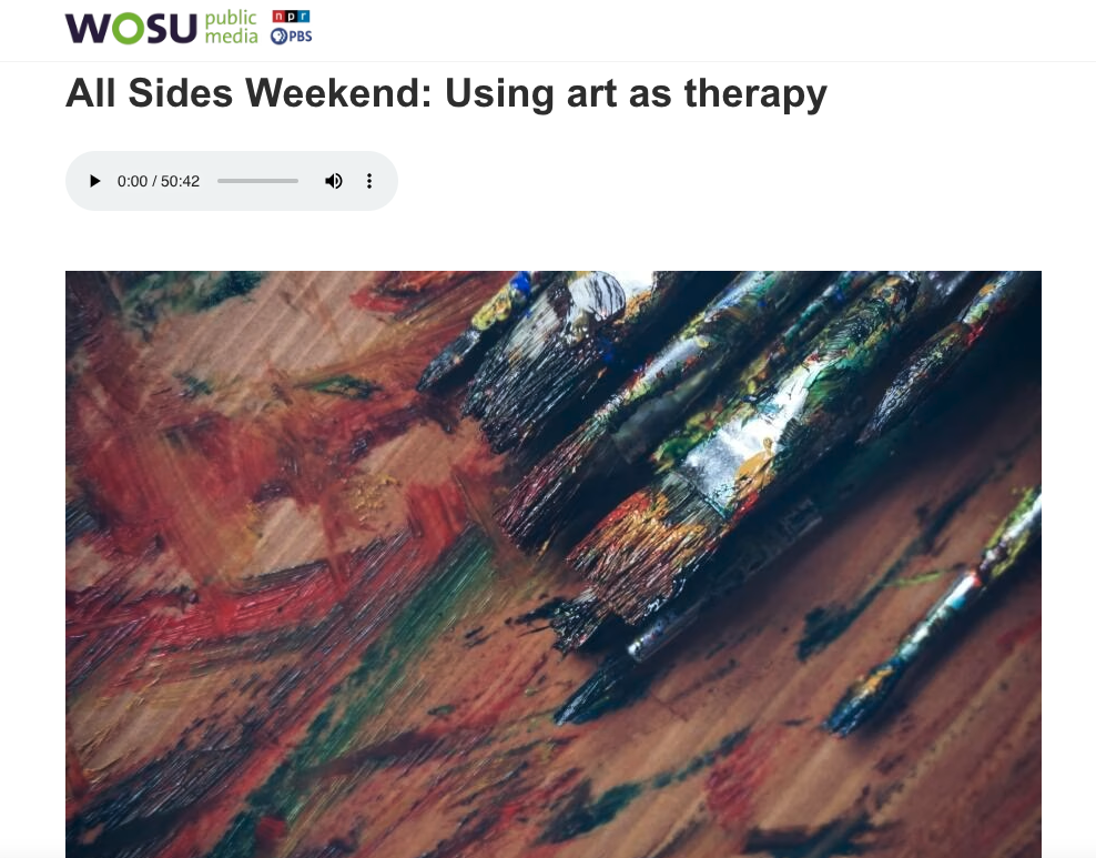 WOSU Public Media NPR All Sides Weekend:  Using art as therapy.  image show audio media player bar and an image of patin brushes on a palette with paint